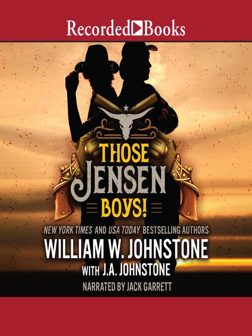 Title details for Those Jensen Boys! by William W. Johnstone - Wait list